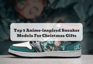 Top 5 Anime-inspired Sneaker Models For Christmas Gifts